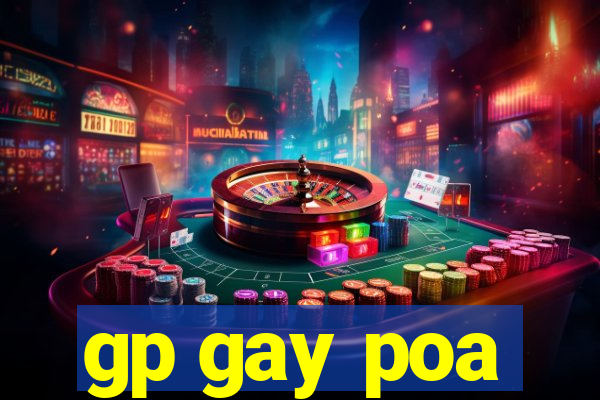 gp gay poa